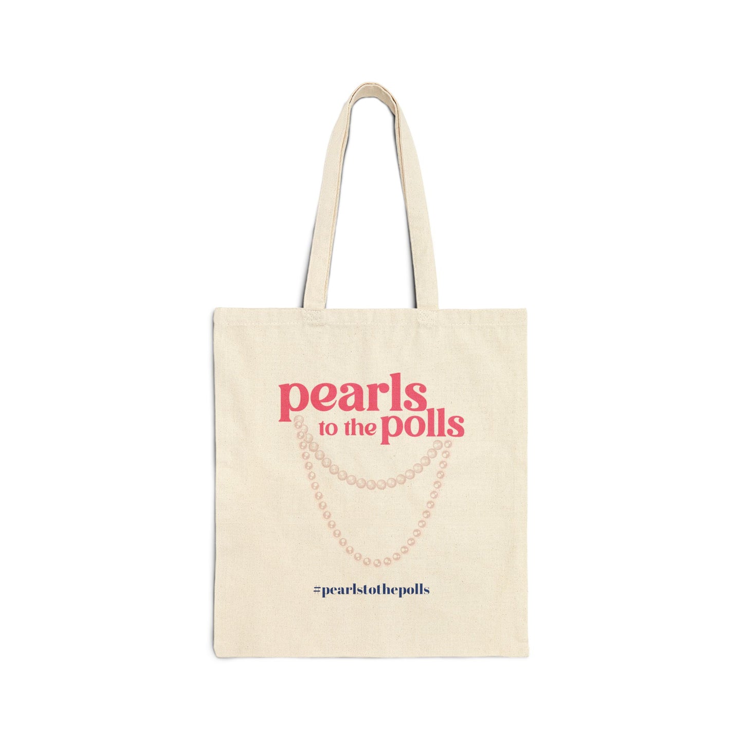 Pearls to the Polls - Cotton Canvas Tote Bag